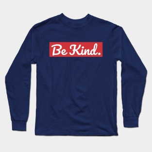 Be Kind - Red Long Sleeve T-Shirt